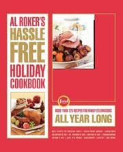 Tapa de Al Roker's Hassle-Free Holiday Cookbook