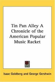 Tapa de Tin Pan Alley a Chronicle of the American Popular Music Racket