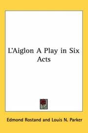 Tapa de L'Aiglon A Play in Six Acts
