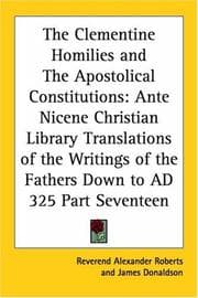 Tapa de Clementine Homilies And The Apostolical Constitutions