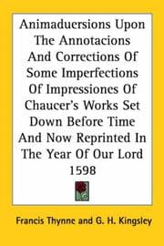 Tapa de Animaduersions upon the Annotacions And Corrections of Some Imperfections of Impressiones of Chaucer's Works Set Down Before Time And Now Reprinted in the Year of Our Lord 1598