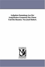 Tapa de Aufgaben-Sammlung Aus Der Analytischen Geometrie Der Ebene Und Des Raumes. Von Josef Haberl