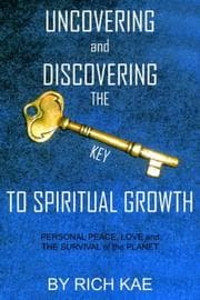 Tapa de UNCOVERING and DISCOVERING THE KEY TO SPIRITUAL GROWTH