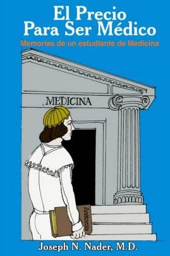 Tapa de El Precio Para Ser Medico