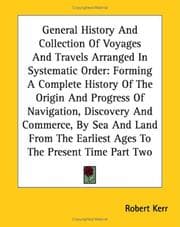 Tapa de General History And Collection of Voyages And Travels Arranged in Systematic Order