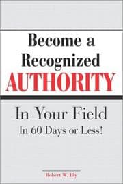 Tapa de Become A Recognized Authority In Your Field - In 60 Days Or Less