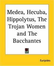 Tapa de Medea, Hecuba, Hippolytus, The Trojan Women And The Bacchantes