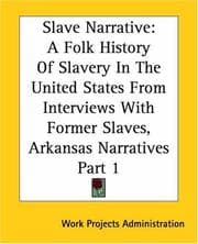 Tapa de A Folk History Of Slavery In The United States From Interviews With Former Slaves, Arkansas Narratives