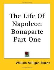 Tapa de The Life Of Napoleon Bonaparte Part One
