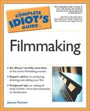 Tapa de The complete idiot's guide to filmmaking