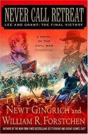 Tapa de Never Call Retreat: Lee and Grant