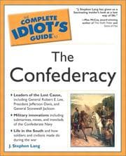 Tapa de The Complete Idiot's Guide to the Confederacy