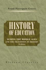 Tapa de A history of education during the Middle Ages and the transition to modern times