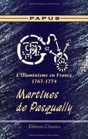 Tapa de L'Illuminisme en France, 1767-1774. Martines de Pasqually
