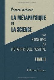 Tapa de La métaphysique et la science, ou Principes de métaphysique positive