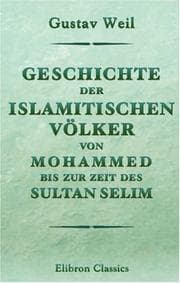 Tapa de Geschichte der islamitischen Völker von Mohammed bis zur Zeit des Sultan Selim