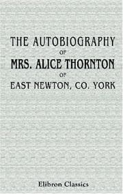 Tapa de The Autobiography of Mrs. Alice Thornton, of East Newton, Co. York
