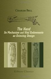 Tapa de The Hand, Its Mechanism and Vital Endowments as Evincing Design