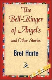Tapa de The Bell-Ringer of Angel's and Other Stories