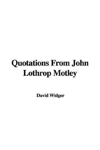 Tapa de Quotations from John Lothrop Motley