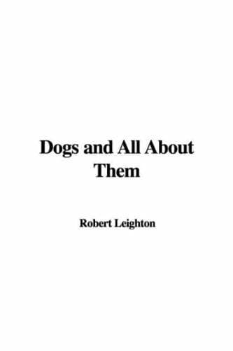 Tapa de Dogs and All About Them