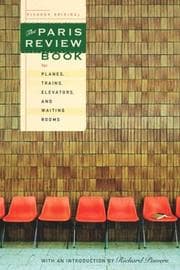 Tapa de The Paris review book for planes, trains, elevators, and waiting rooms