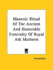 Tapa de Masonic Ritual Of The Ancient And Honorable Fraternity Of Royal Ark Mariners