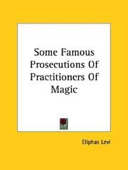 Tapa de Some Famous Prosecutions Of Practitioners Of Magic