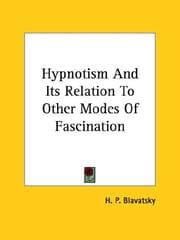 Tapa de Hypnotism And Its Relation To Other Modes Of Fascination