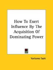 Tapa de How To Exert Influence By The Acquisition Of Dominating Power