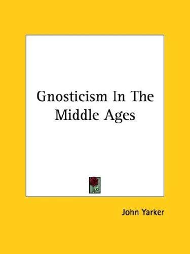 Tapa de Gnosticism In The Middle Ages