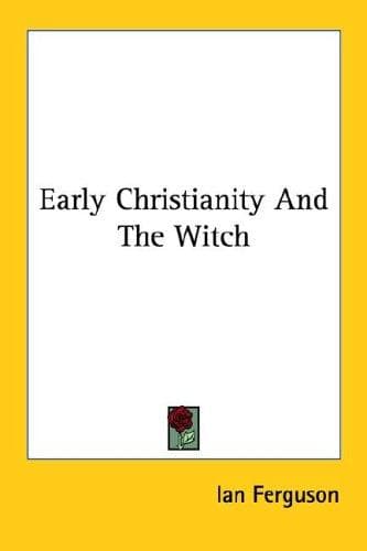 Tapa de Early Christianity And The Witch