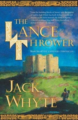 Tapa de The Lance Thrower (Camulod Chronicles, #8)