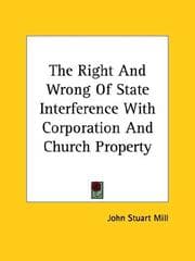 Tapa de The Right and Wrong of State Interference With Corporation and Church Property