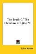 Tapa de The Truth Of The Christian Religion V1