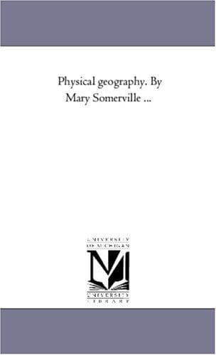 Tapa de Physical geography. By Mary Somerville ..