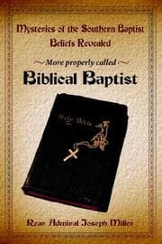 Tapa de Mysteries of the Southern Baptist Beliefs Revealed