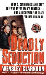 Tapa de Deadly Seduction (St. Martin's True Crime Library)