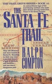 Tapa de The Santa Fe Trail (The Trail Drive)