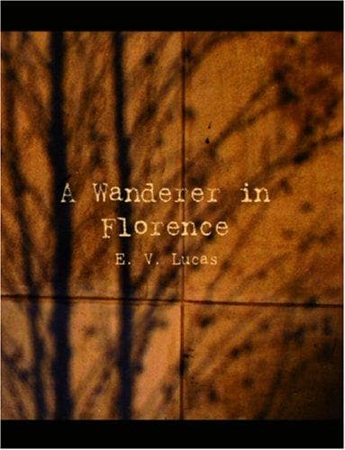 Tapa de A Wanderer in Florence (Large Print Edition)