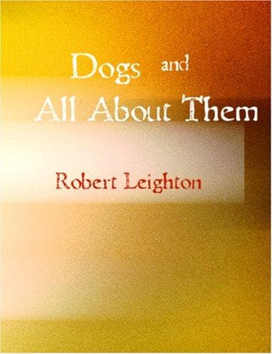 Tapa de Dogs and All About Them