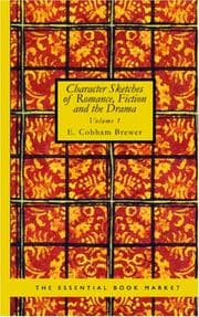 Tapa de Character Sketches of Romance, Fiction and the Drama, Vol. 1