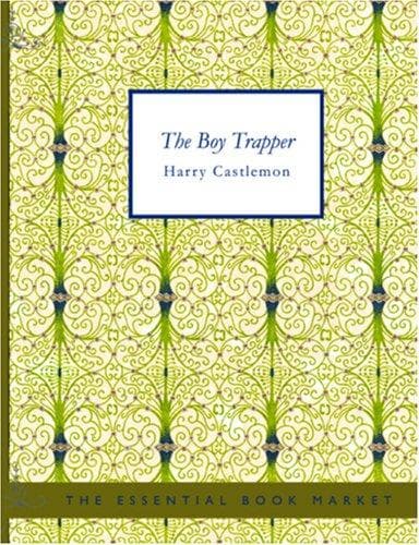 Tapa de The Boy Trapper (Large Print Edition)