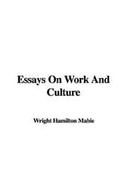 Tapa de Essays On Work And Culture