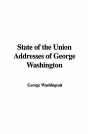 Tapa de State of the Union Addresses of George Washington
