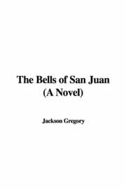 Tapa de The Bells of San Juan (A Novel)