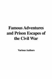 Tapa de Famous Adventures and Prison Escapes of the Civil War