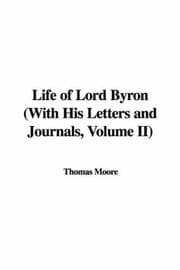 Tapa de Life of Lord Byron (With His Letters and Journals, Volume II)