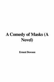 Tapa de A Comedy of Masks (A Novel)