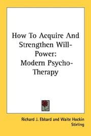 Tapa de How To Acquire And Strengthen Will-Power